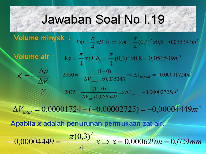 Jawaban Soal No I. 19 Volume minyak : Volume air : Apabila x adalah