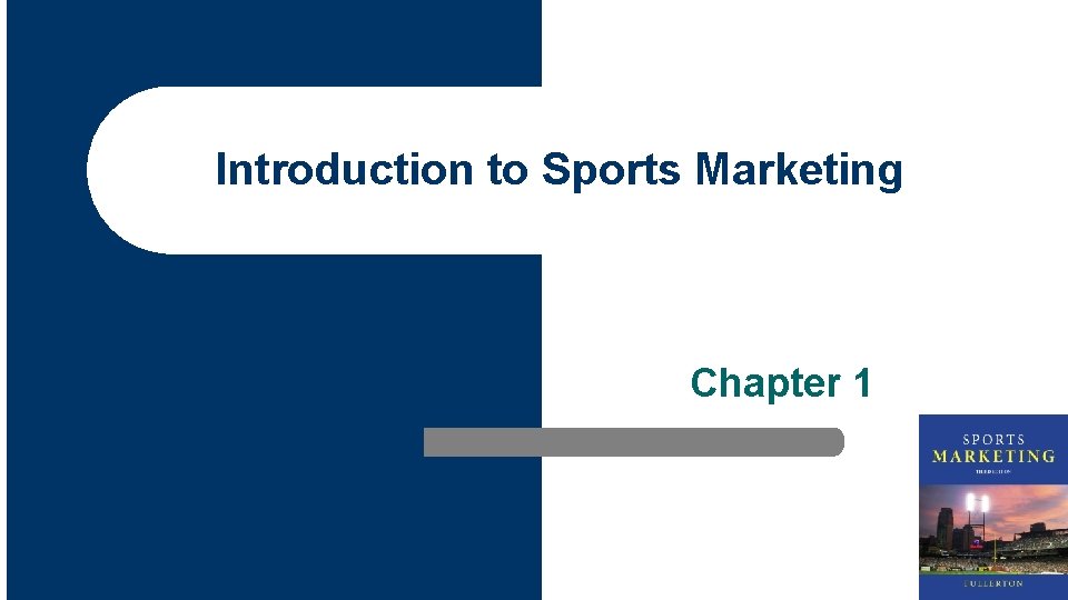 Introduction to Sports Marketing Chapter 1 