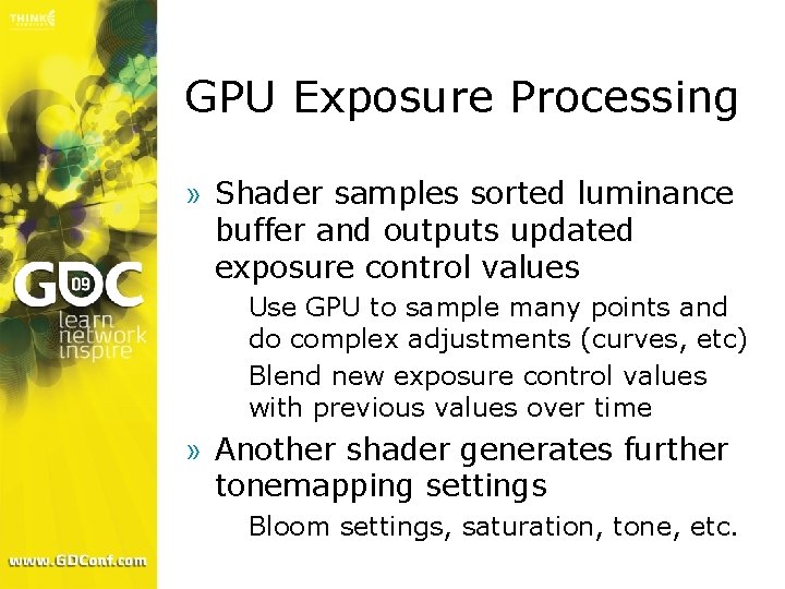 GPU Exposure Processing » Shader samples sorted luminance buffer and outputs updated exposure control GPU Exposure Processing » Shader samples sorted luminance buffer and outputs updated exposure control