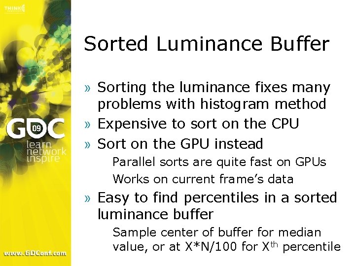 Sorted Luminance Buffer » Sorting the luminance fixes many problems with histogram method » Sorted Luminance Buffer » Sorting the luminance fixes many problems with histogram method »
