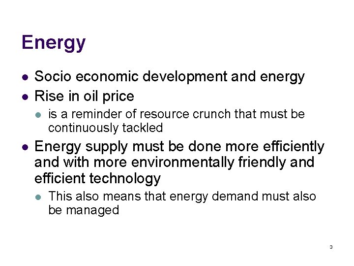 Energy l l Socio economic development and energy Rise in oil price l l