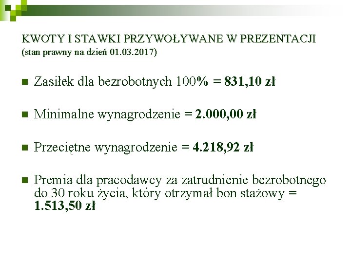 KWOTY I STAWKI PRZYWOŁYWANE W PREZENTACJI (stan prawny na dzień 01. 03. 2017) n