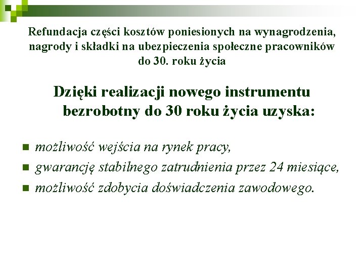 Refundacja części kosztów poniesionych na wynagrodzenia, nagrody i składki na ubezpieczenia społeczne pracowników do