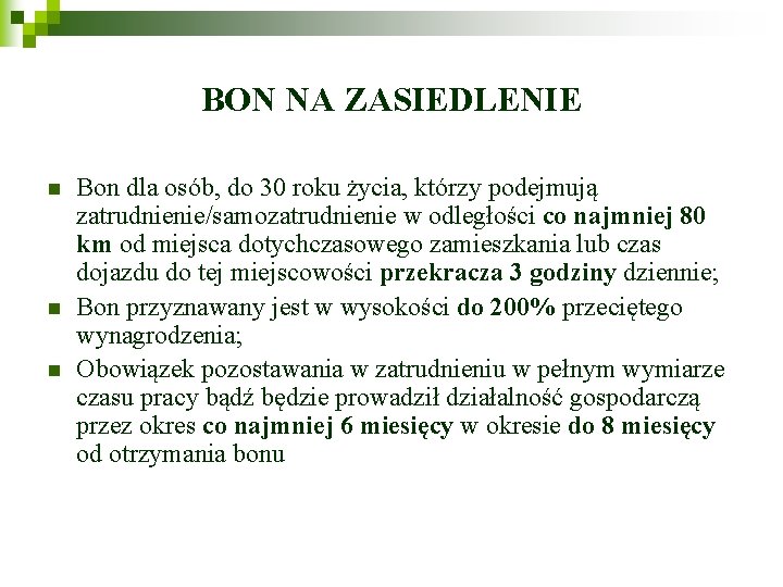 BON NA ZASIEDLENIE n n n Bon dla osób, do 30 roku życia, którzy BON NA ZASIEDLENIE n n n Bon dla osób, do 30 roku życia, którzy