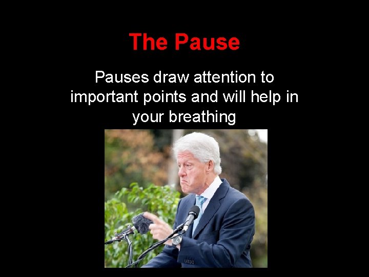 The Pauses draw attention to important points and will help in your breathing 