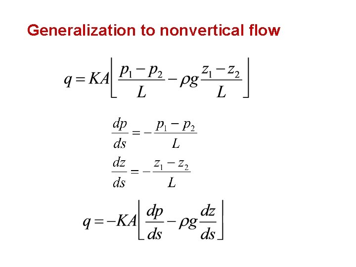 Generalization to nonvertical flow 