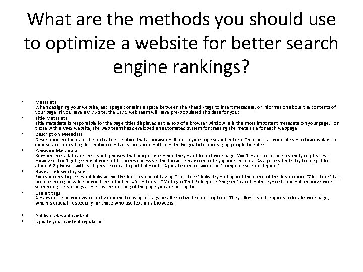 What are the methods you should use to optimize a website for better search