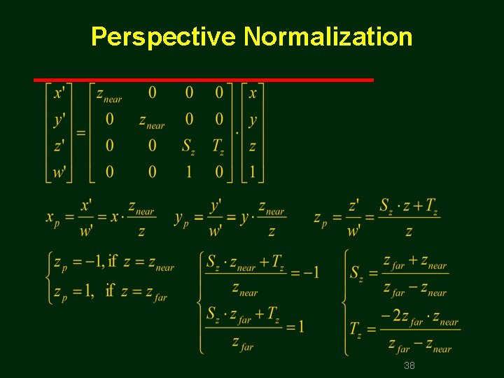 Perspective Normalization 38 