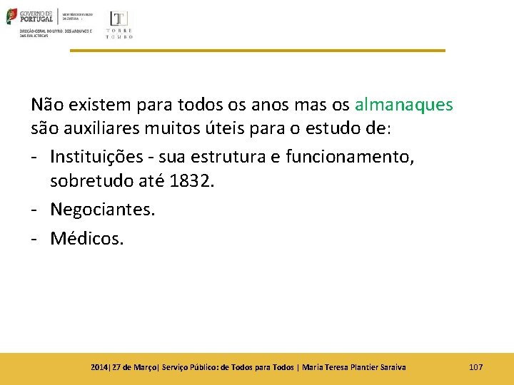 Não existem para todos os anos mas os almanaques são auxiliares muitos úteis para Não existem para todos os anos mas os almanaques são auxiliares muitos úteis para
