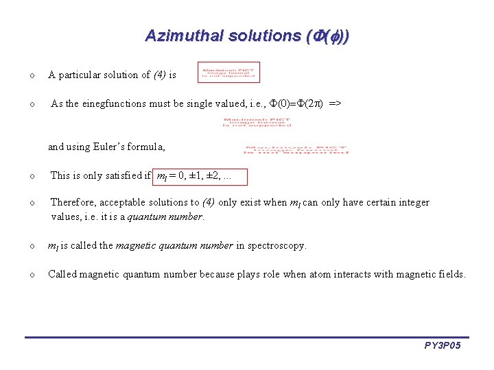 Azimuthal solutions ( ( )) o A particular solution of (4) is o As