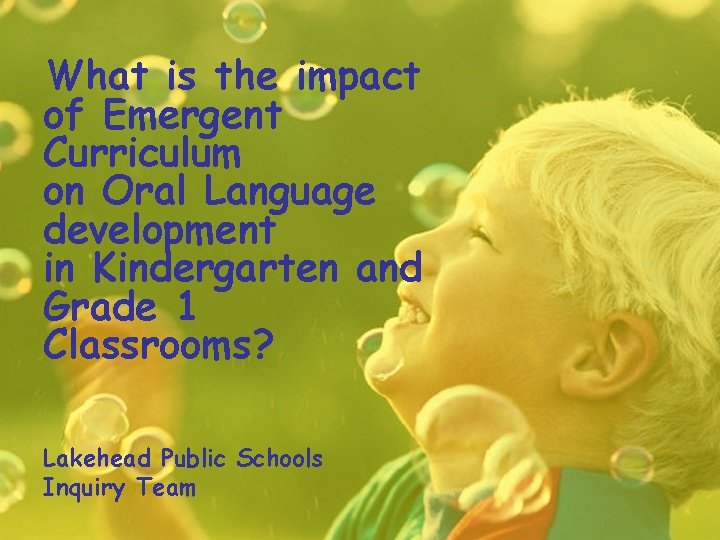 What is the impact of Emergent Curriculum on Oral Language development in Kindergarten and