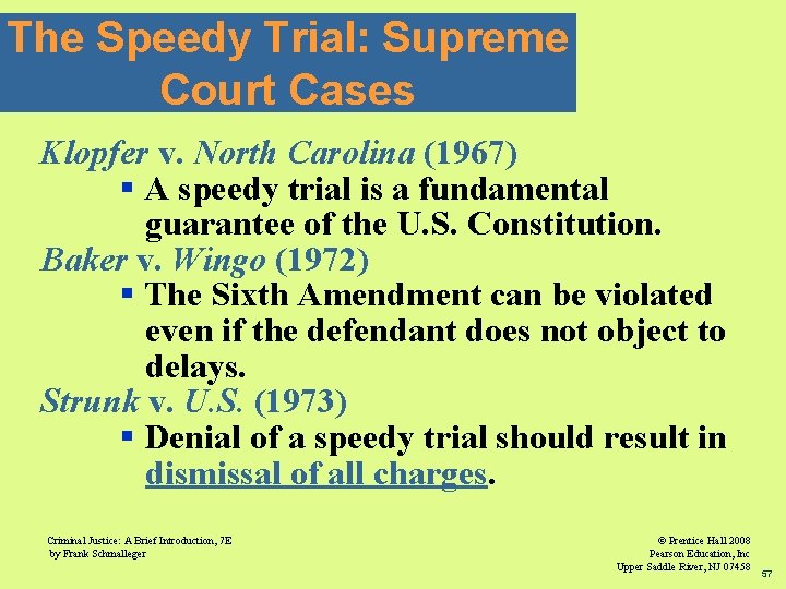 The Speedy Trial: Supreme Court Cases Klopfer v. North Carolina (1967) § A speedy