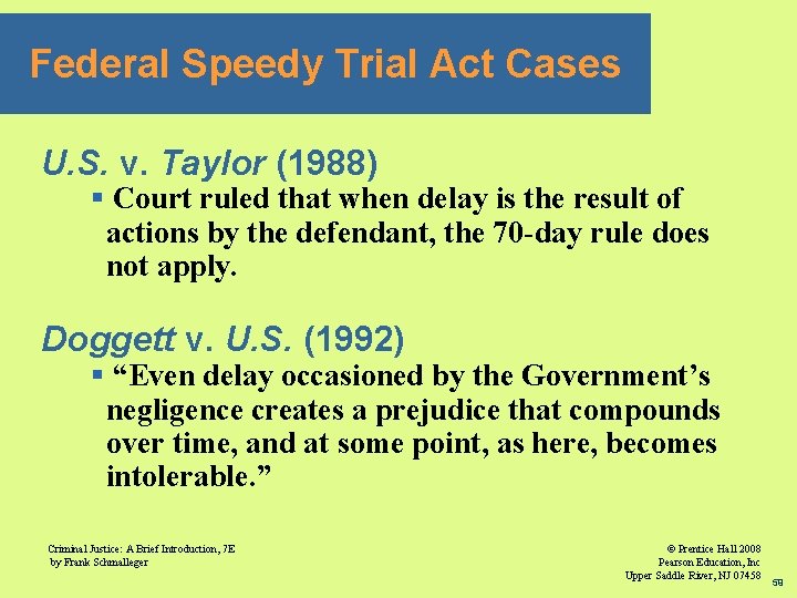 Federal Speedy Trial Act Cases U. S. v. Taylor (1988) § Court ruled that