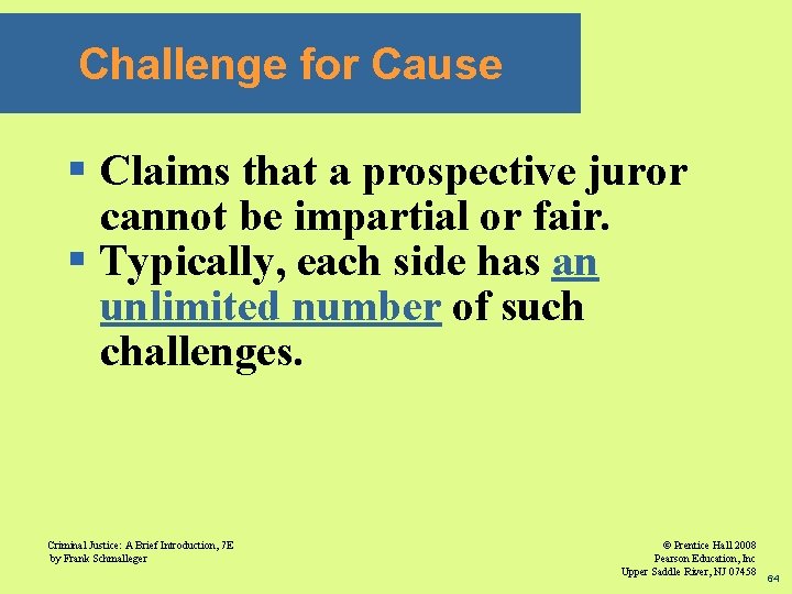 Challenge for Cause § Claims that a prospective juror cannot be impartial or fair.