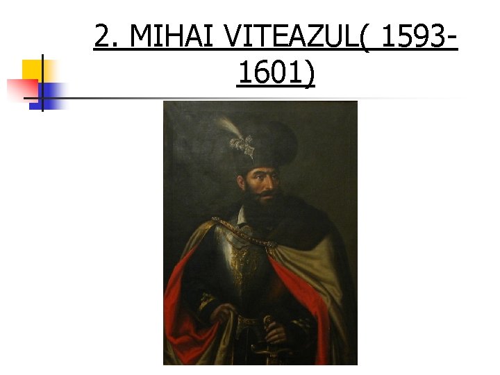 2. MIHAI VITEAZUL( 15931601) 2. MIHAI VITEAZUL( 15931601)