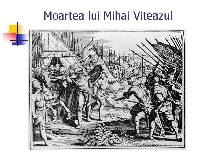 Moartea lui Mihai Viteazul Moartea lui Mihai Viteazul