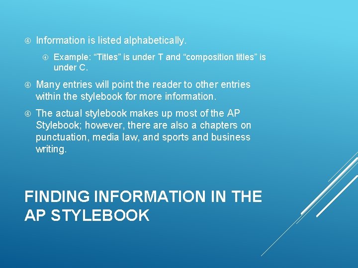  Information is listed alphabetically. Example: “Titles” is under T and “composition titles” is