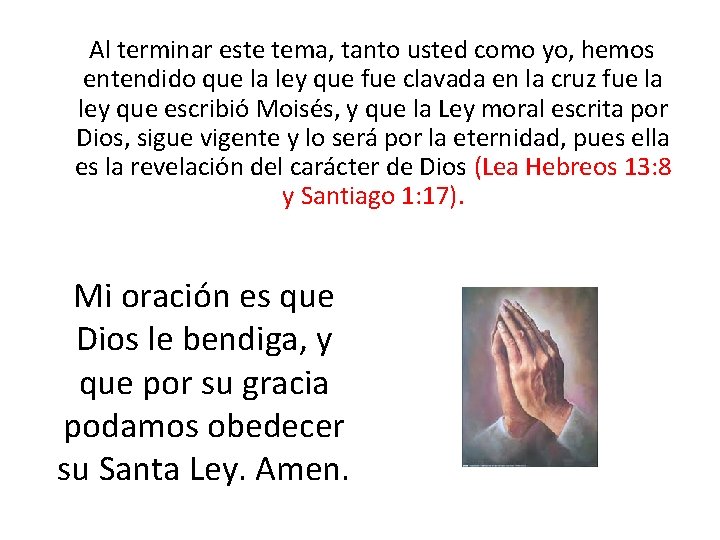 Al terminar este tema, tanto usted como yo, hemos entendido que la ley Al terminar este tema, tanto usted como yo, hemos entendido que la ley