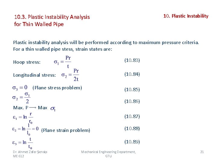 10. Plastic Instability 10. 3. Plastic Instability Analysis for Thin Walled Pipe Plastic instability