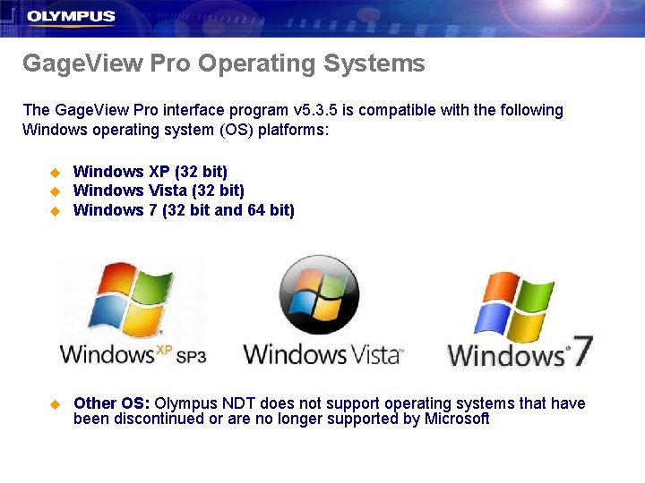Gage. View Pro Operating Systems The Gage. View Pro interface program v 5. 3.