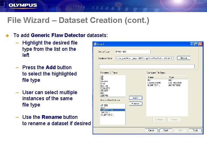 File Wizard – Dataset Creation (cont. ) u To add Generic Flaw Detector datasets: