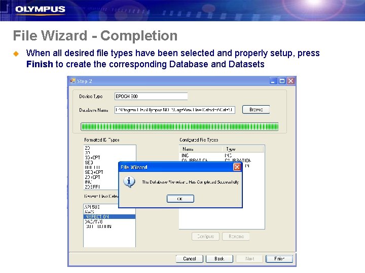 File Wizard - Completion u When all desired file types have been selected and