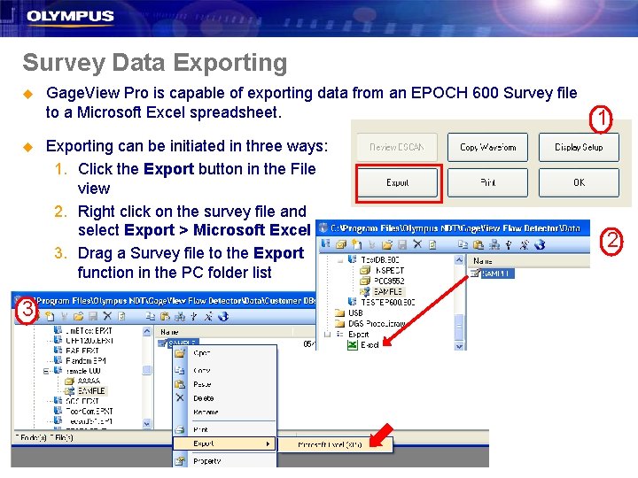 Survey Data Exporting u u 3 Gage. View Pro is capable of exporting data