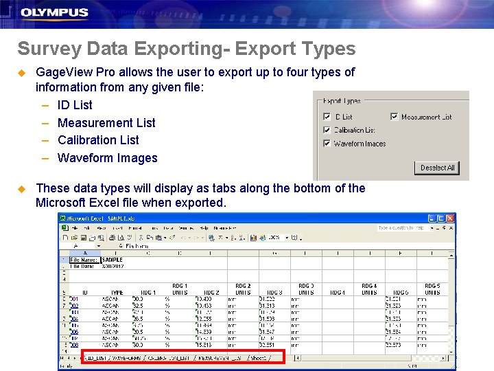 Survey Data Exporting- Export Types u Gage. View Pro allows the user to export