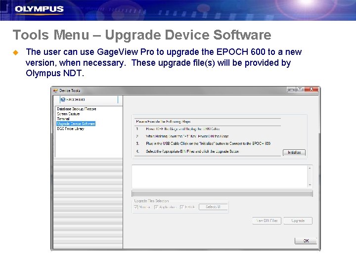 Tools Menu – Upgrade Device Software u The user can use Gage. View Pro