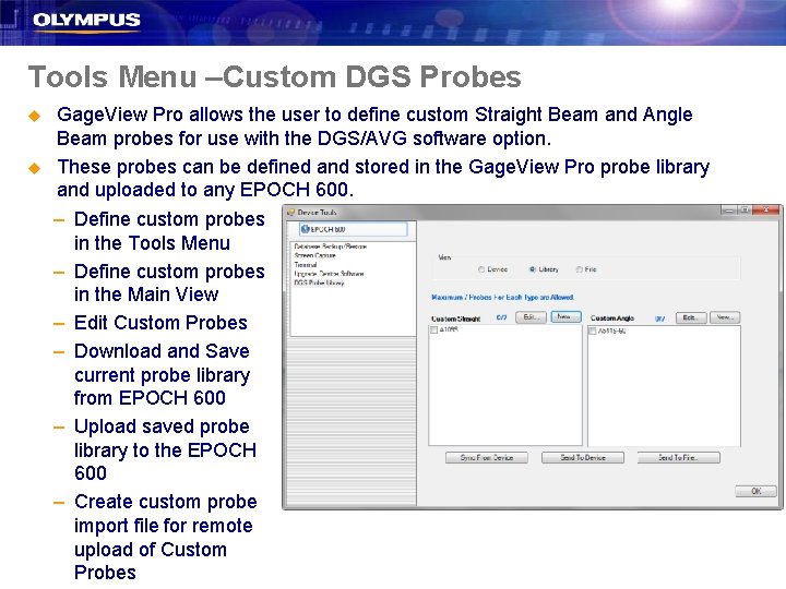 Tools Menu –Custom DGS Probes u u Gage. View Pro allows the user to