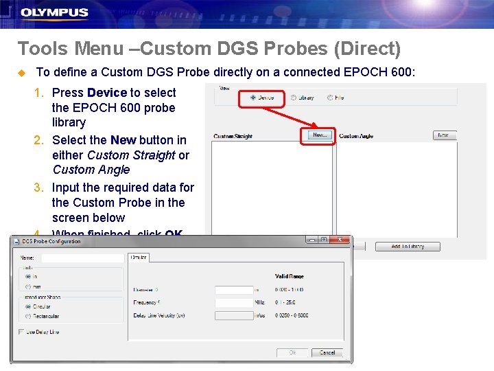 Tools Menu –Custom DGS Probes (Direct) u To define a Custom DGS Probe directly