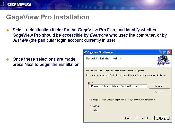 Gage. View Pro Installation u Select a destination folder for the Gage. View Pro