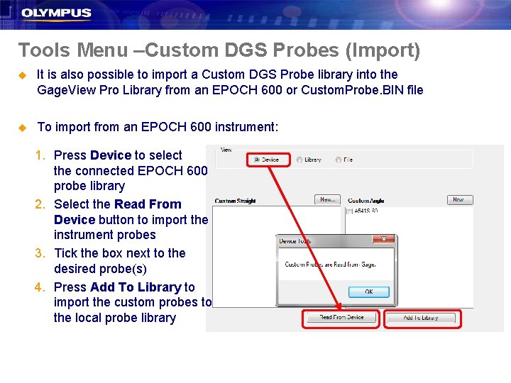 Tools Menu –Custom DGS Probes (Import) u It is also possible to import a