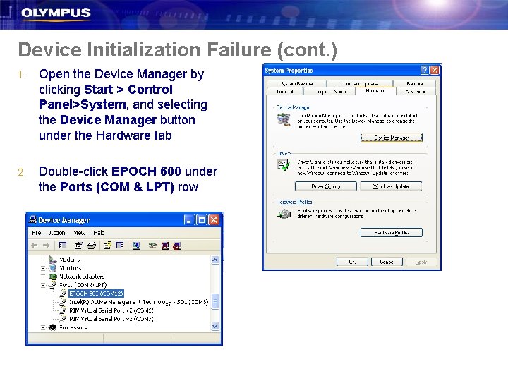 Device Initialization Failure (cont. ) 1. Open the Device Manager by clicking Start >