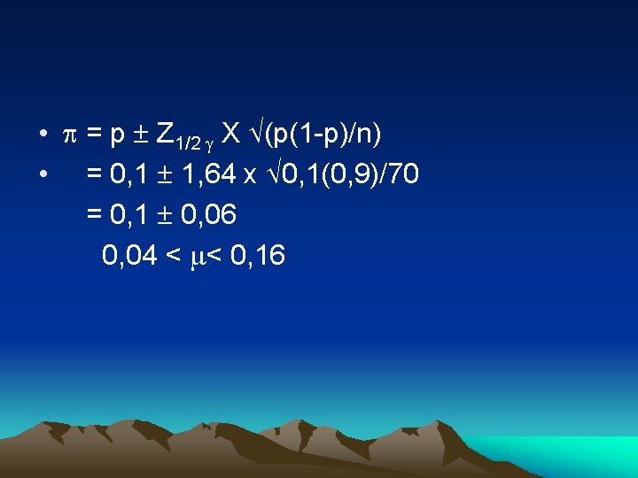  • = p Z 1/2 X (p(1 -p)/n) • = 0, 1 1,