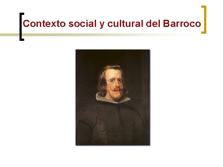 Contexto social y cultural del Barroco 