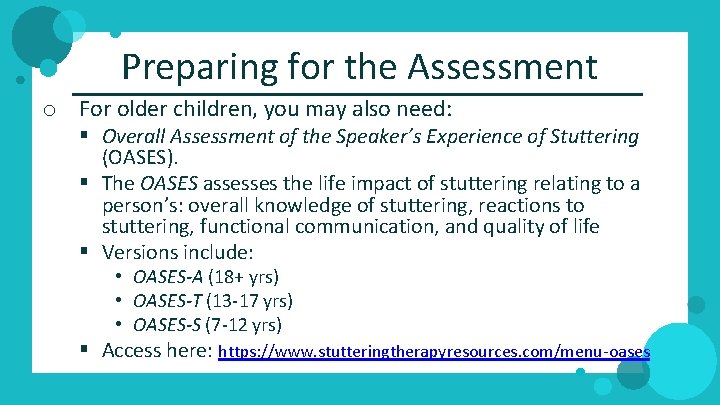 Preparing for the Assessment o For older children, you may also need: § Overall