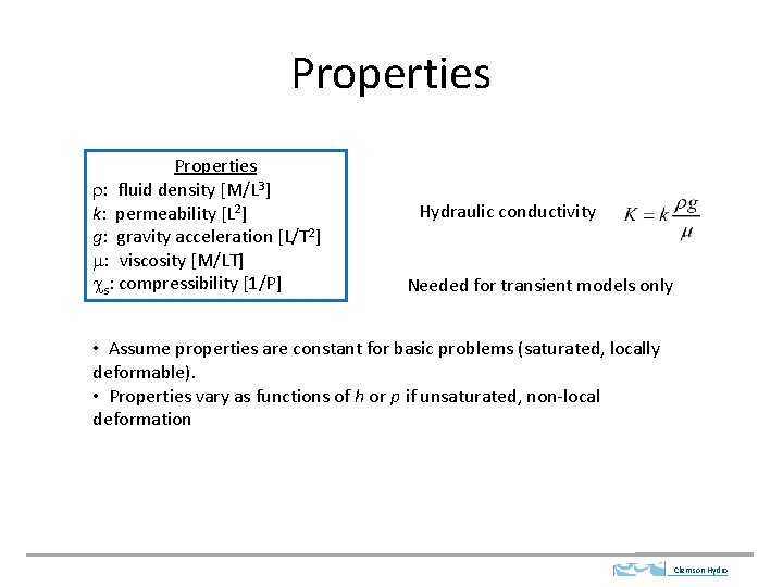 Properties r: fluid density [M/L 3] k: permeability [L 2] g: gravity acceleration [L/T