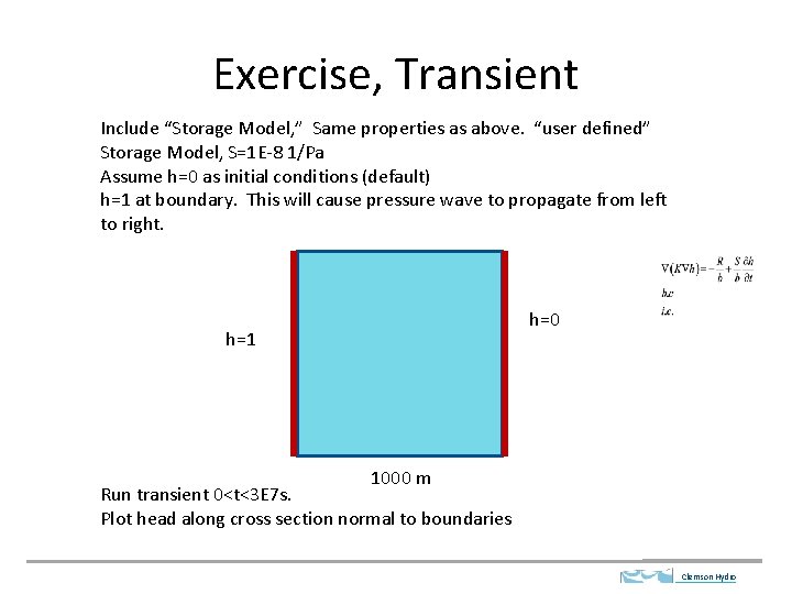 Exercise, Transient Include “Storage Model, ” Same properties as above. “user defined” Storage Model,