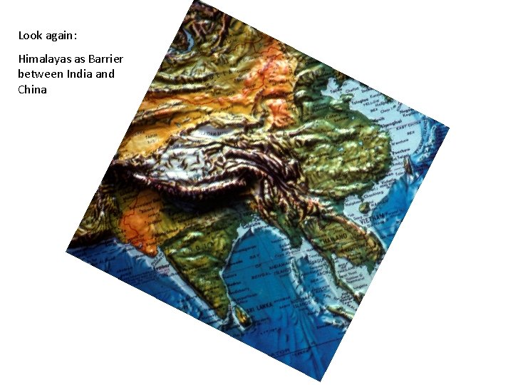 Look again: Himalayas as Barrier between India and China 