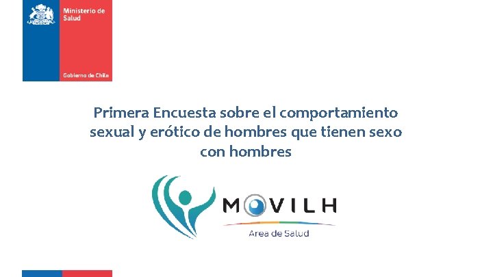 Primera Encuesta sobre el comportamiento sexual y erótico de hombres que tienen sexo con