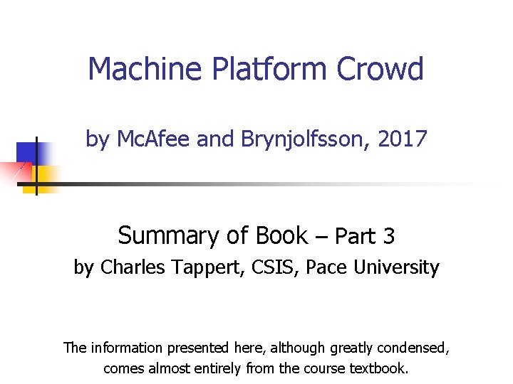 Machine Platform Crowd by Mc. Afee and Brynjolfsson, 2017 Summary of Book – Part