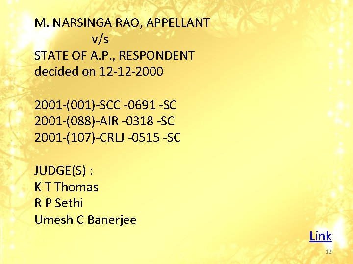 M. NARSINGA RAO, APPELLANT v/s STATE OF A. P. , RESPONDENT decided on 12