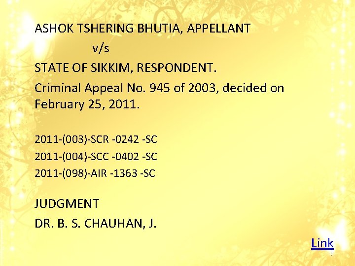 ASHOK TSHERING BHUTIA, APPELLANT v/s STATE OF SIKKIM, RESPONDENT. Criminal Appeal No. 945 of