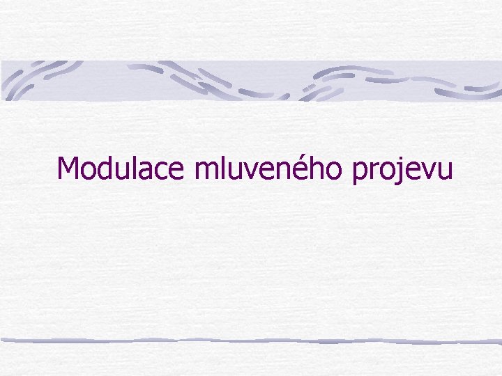 Modulace mluveného projevu 