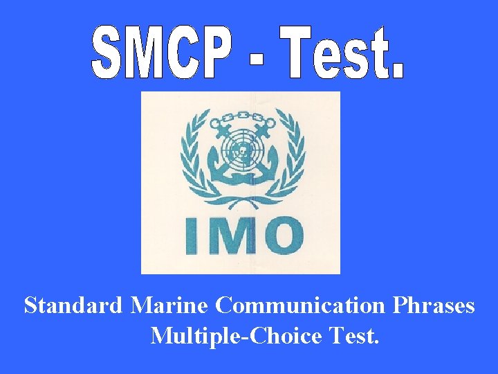 mu Standard Marine Communication Phrases Multiple-Choice Test. 