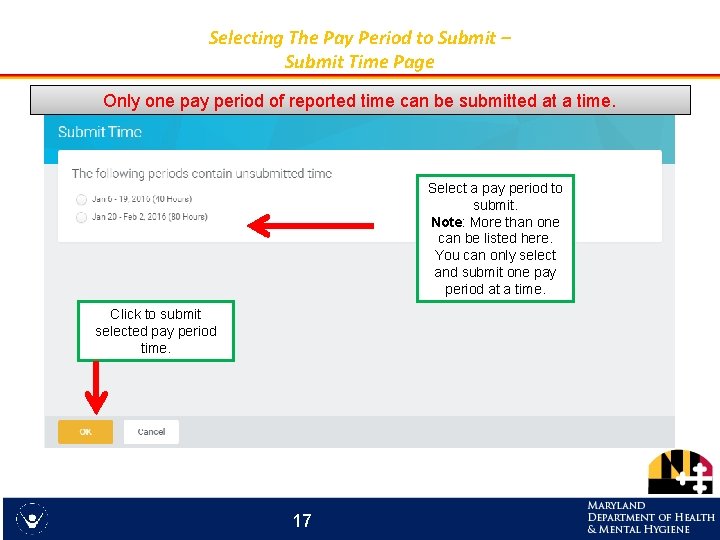 Selecting The Pay Period to Submit – Submit Time Page Only one pay period