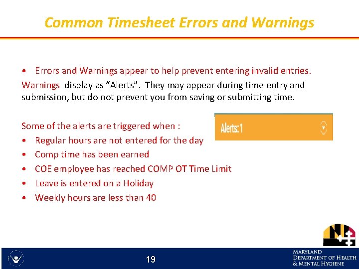 Common Timesheet Errors and Warnings • Errors and Warnings appear to help prevent entering