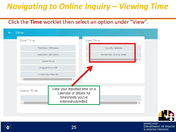 Navigating to Online Inquiry – Viewing Time Click the Time worklet then select an