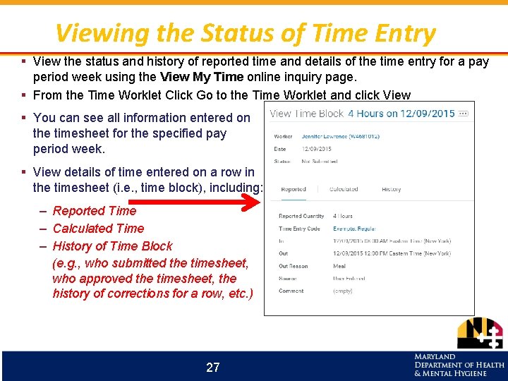 Viewing the Status of Time Entry § View the status and history of reported